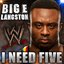 WWE: I Need Five (Big E Langston) - Single