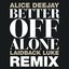 Better Off Alone (Laidback Luke Remix)