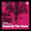 House By The Grave
