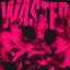 Wasted - Single