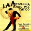 Antología Noble Del Tango: Sus Grandes Intérpretes Y Compositores