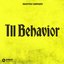 Ill Behavior (Extended Mix)