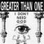 I Don't Need God