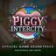 Piggy Intercity (Official Game Soundtrack)