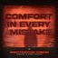 Comfort In Every Mistake