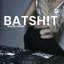 BATSH!T