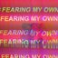 Fear