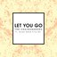 Let You Go