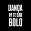 DANÇA PA TE DAR BOLO - Single