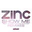 Show Me Remixes