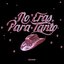 No Eras Para Tanto