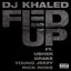 Fed Up (feat. Usher, Drake, Rick Ross & Young Jeezy) - Single