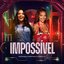 Impossível (Ao Vivo)
