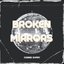 Broken Mirrors
