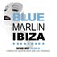 Blue Marlin Ibiza: Day And Night, Volume 5