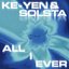 ALL I EVER (KE-YEN VIP MIX)