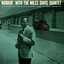 Workin' With the Miles Davis Quintet (Limited Edition)