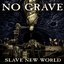 Slave New World