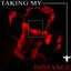 TAKING MY DISTANCE - Single