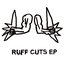Ruff Cuts EP