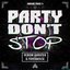 Party Don't Stop