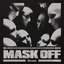 Mask Off
