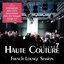 Haute Couture, Vol. 7 - French Lounge Session