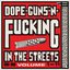 Dope, Guns & Fucking In The Streets: 1988-1998 Volume 1-11
