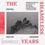 The Shameless Years