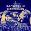 Nachts um halb eins - Trinklieder