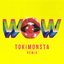 Wow (TOKiMONSTA Remix) - Single