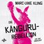 Die Känguru-Rebellion: Live und ungekürzt