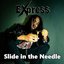 Slide in the Needle