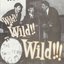 Wild! Wild!! Wild!!!