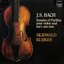 J. S. Bach - 3 Sonaten & Partiten BWV 1001-1006