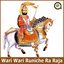 Wari Wari Runiche Ra Raja