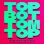 Top Bottom Top - Single