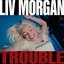 WWE: Trouble (Liv Morgan) - Single