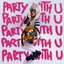 party with u