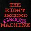 The Eight Legged Groove Machine (20th Anniversary Edition)