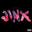 JINX [Explicit]