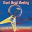 Giant Metal Meeting
