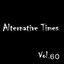 Alternative Times Vol 60