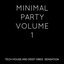 Minimal Party, Vol. 1 (Tech House and Deep Vibes Sensation)