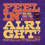 Feelin' Alright: Mod Rock, Funky Prog & Heavy Jazz 1967-1972