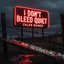 I Don't Bleed Quiet