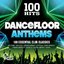 100 Hits: Dancefloor Anthems