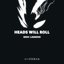 HEADS WILL ROLL (HARDSTYLE)