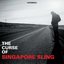 The Curse of the Singapore Sling