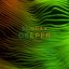 Deeper (feat. Aquilo) - Single